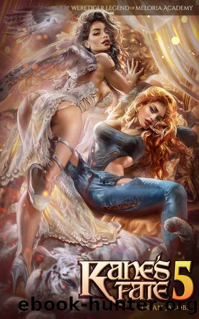 Kaneâs Fate 5:: Weretiger Legend of Meloria Academy (Kane's Fate) by Logan Jacobs