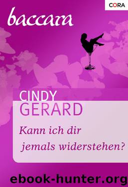 Kann ich dir jemals widerstehen? by Cindy Gerard
