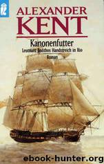 Kanonenfutter by Alexander Kent