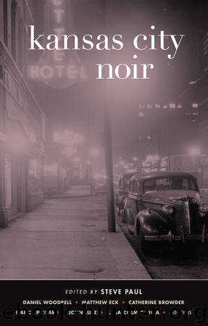 Kansas City Noir by Steve Paul