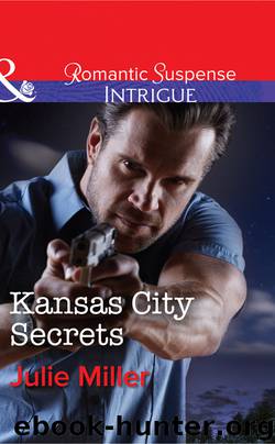 Kansas City Secrets by Julie Miller