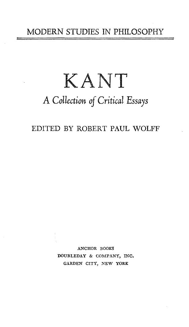 Kant A Collection of Critical Essays (1967) by (ed.) Robert P. Wolf