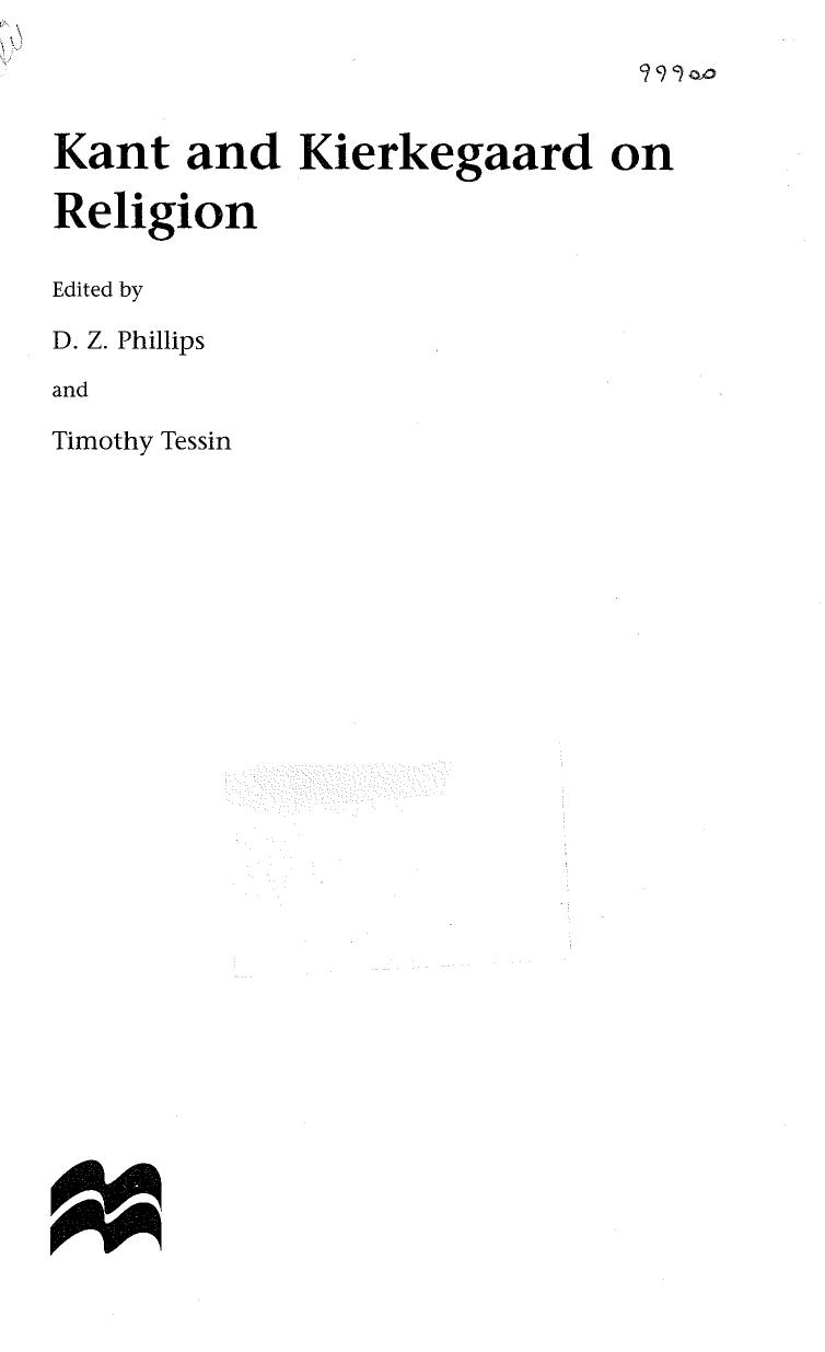 Kant and Kierkegaard on Religion (Claremont Studies in the Philosophy of Religion) by D. Z. Phillips Timothy Tessin