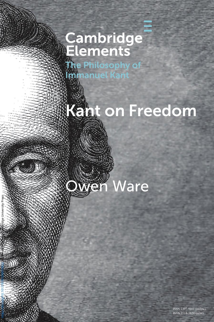 Kant on Freedom by Owen Ware
