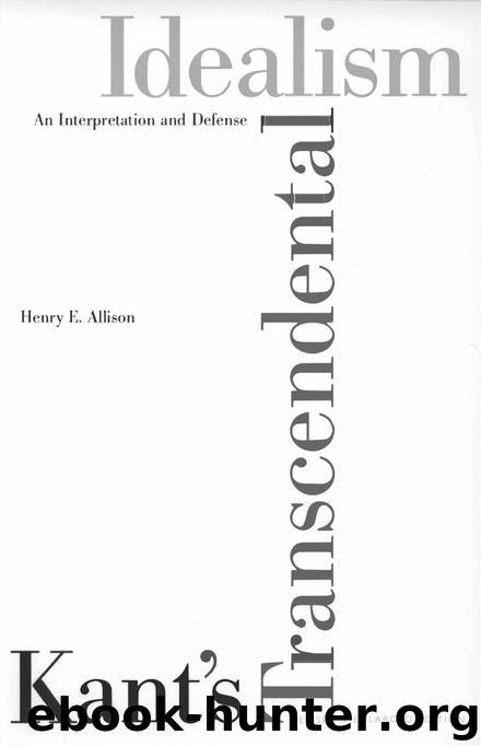 Kant's Transcendental Idealism by Henry Allison