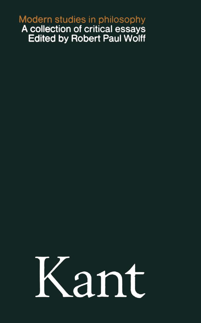 Kant: A Collection of Critical Essays by Robert Paul Wolff (eds.)