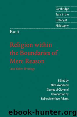 Kant: Religion within the Boundaries of Mere Reason: And Other Writings (Cambridge Texts in the History of Philosophy) by Immanuel Kant