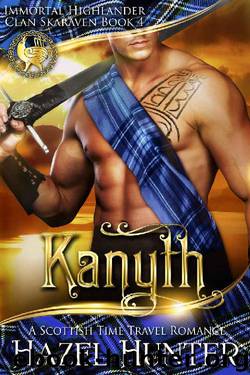 Kanyth (Immortal Highlander, Clan Skaraven Book 4): A Scottish Time Travel Romance by Hazel Hunter
