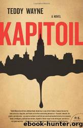 Kapitoil: A Novel by Teddy Wayne