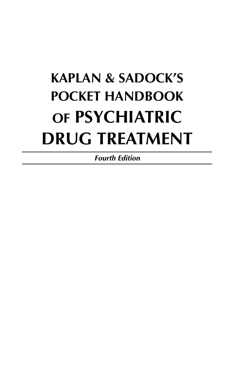 Kaplan & Sadock's pocket handbook of psychiatric drug treatment by Benjamin J. Sadock Virginia A. Sadock Norman Sussman MD Robert Cancro MD MedDSc