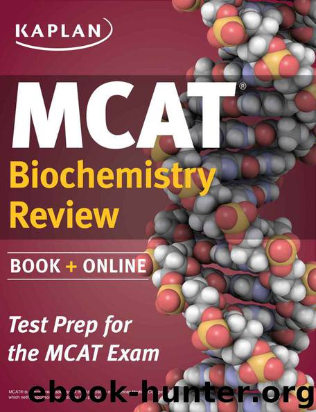 Kaplan MCAT Biochemistry Review: Created for MCAT 2015 (Kaplan Test Prep) by Kaplan