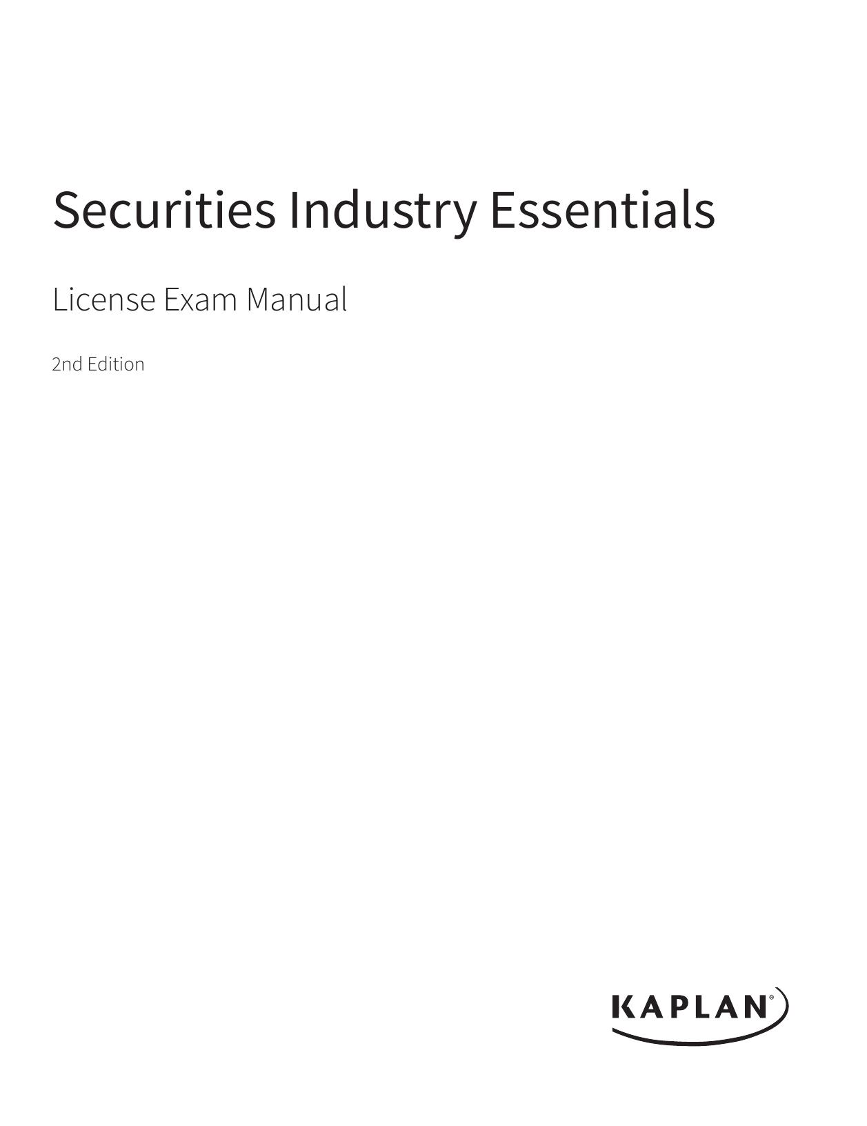 Kaplan Securities Industry Essentials License Exam Manual, 2nd Edition - Comprehensive Exam Prep Book by Kaplan Financial Education