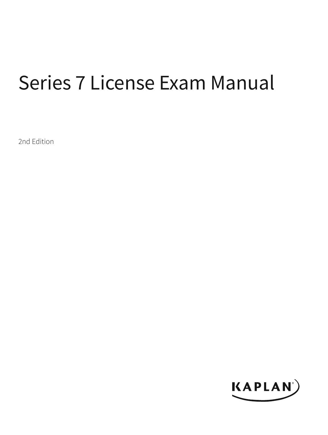 Kaplan Series 7 License Exam Manual, 2nd Edition - Comprehensive Exam Prep for the Series 7 General Securities Representative Exam by Kaplan Financial Education