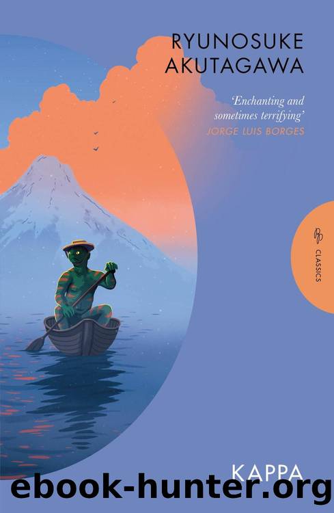 Kappa by Ryunosuke Akutagawa G.H. Healey and Geoffrey Bownas