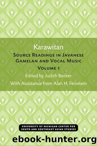 Karawitan Source Readings in Javanese Gamelan and Vocal Music: Volume 1 by Judith Becker