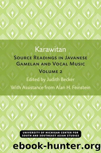 Karawitan: Source Readings in Javanese Gamelan and Vocal Music by Judith Becker