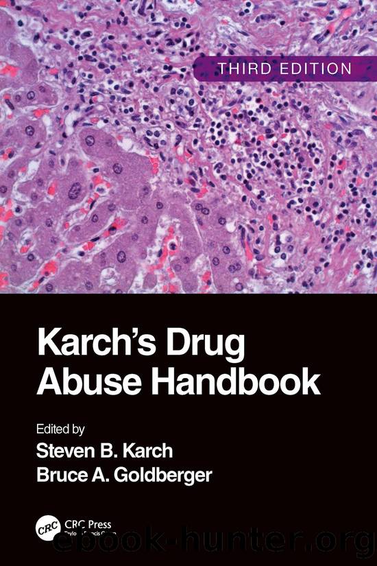 Karch's Drug Abuse Handbook by Steven Karch;Bruce A. Goldberger;