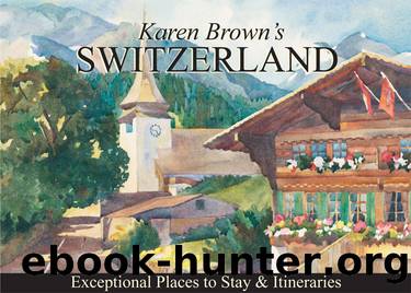 Karen Brown's Switzerland by Clare Brown