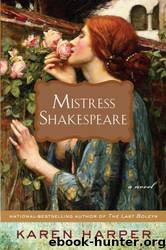 Karen Harper by Mistress Shakespeare