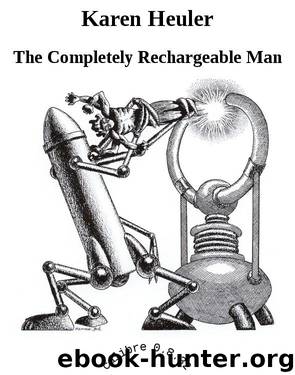 Karen Heuler by The Completely Rechargeable Man