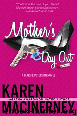 Karen MacInerney - Margie Peterson 01 - Mother's Day Out by Karen MacInerney