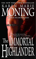Karen Marie Moning by The Immortal Highlander