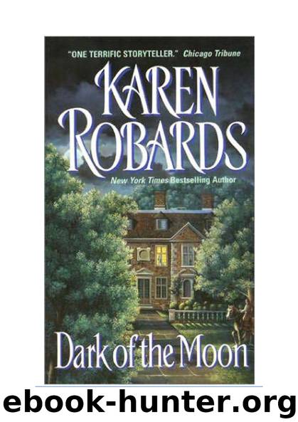 Karen Robards by Dark of the Moon