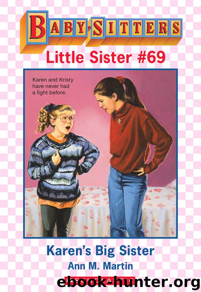 Karen's Big Sister by Ann M. Martin