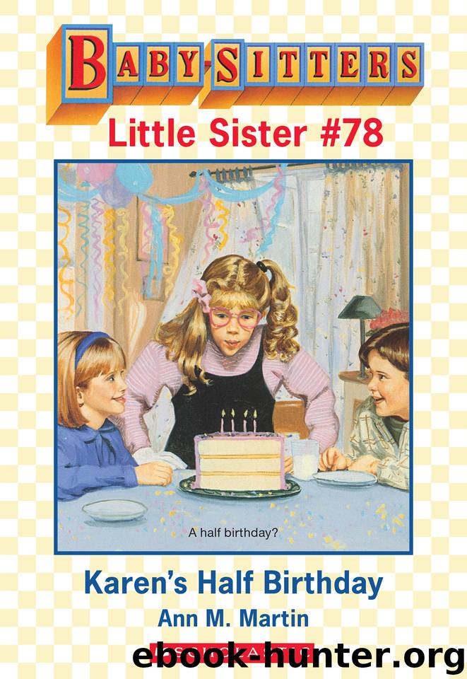 Karen's Half-Birthday by Ann M. Martin