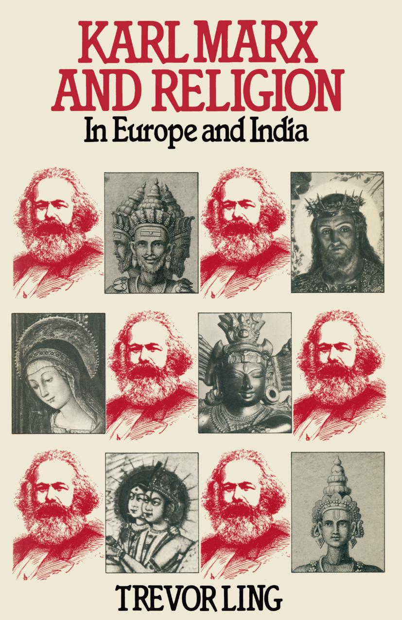 Karl Marx and Religion: In Europe and India by Trevor Ling (auth.)