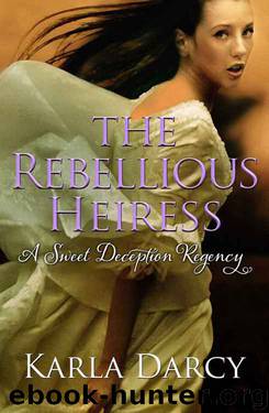 Karla Darcy by The Rebellious Heiress