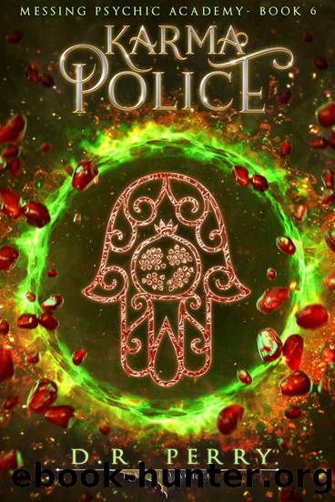Karma Police (Messing Psychic Academy Book 6) by D.R. Perry