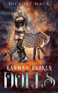 Karma's Broken Dolls (Dollhouse Vigilantes Book 2) by Hickory Mack