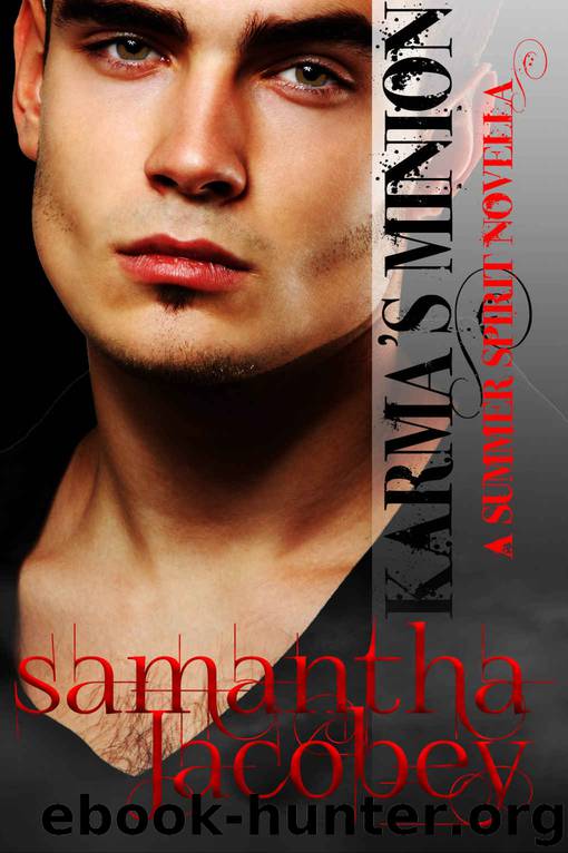 Karma's Minion (Summer Spirit Novellas Book 4) by Samantha Jacobey