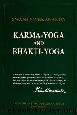 Karma-Yoga and Bhakti-Yoga by Swami Vivekananda