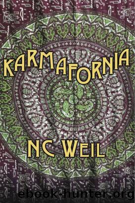 Karmafornia by NC Weil
