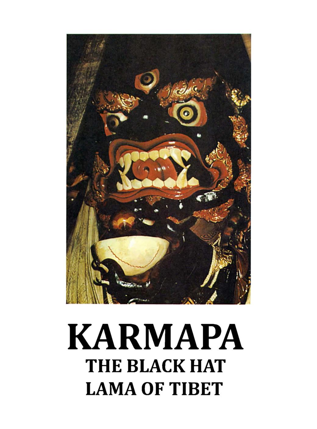 Karmapa: The Black Hat Lama of Tibet by Nik Douglas Meryl White