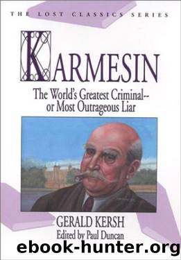 Karmesin: The World's Greatest Criminal - or Most Outrageous Liar (1983) by Gerald Kersh