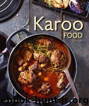 Karoo Food by Gordon Wright