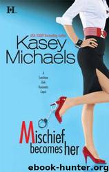 Kasey Michaels - Mischief Becomes Her by Kasey Michaels