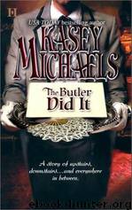 Kasey Michaels - The Butler Did It by Kasey Michaels