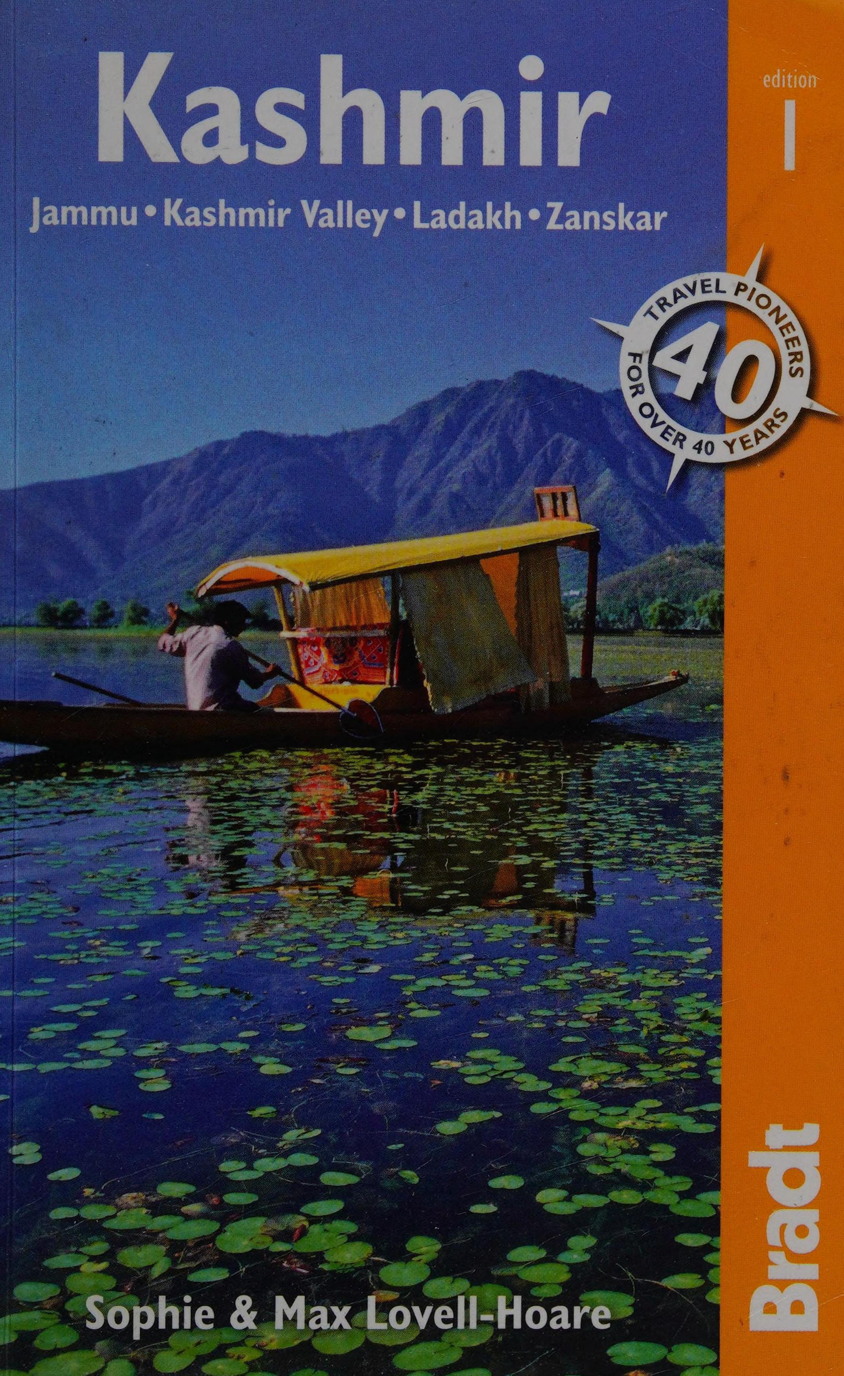 Kashmir: Jammu * Kashmir Valley * Ladakh * Zanskar: The Bradt Travel Guide by Sophie Lovell-Hoare Max Lovell-Hoare