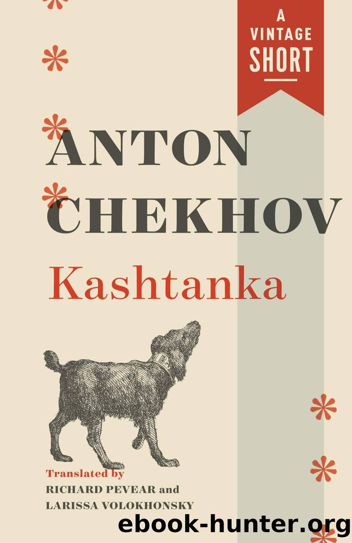 Kashtanka: From Fifty-Two Stories by Chekhov Anton
