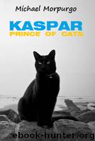Kaspar by Michael Morpurgo