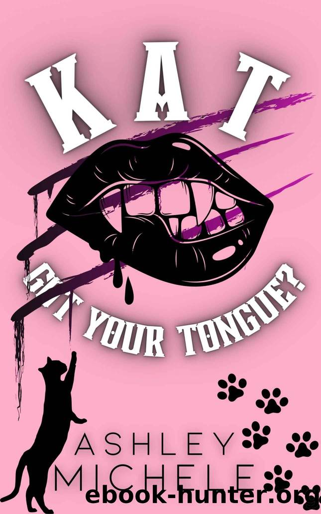 Kat Got Your Tongue? by Michele Ashley