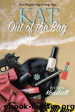 Kat Out of the Bag by Wendy Kendall
