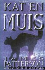 Kat en Muis by James Patterson