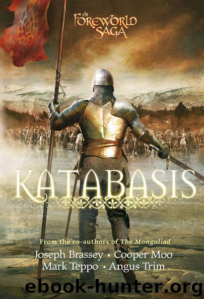 Katabasis (The Mongoliad Cycle Book 4) by Brassey Joseph & Moo Cooper & Teppo Mark & Trim Angus
