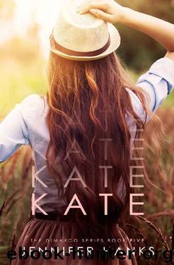 Kate (The Dimarco Series Book 5) by Jennifer Hanks