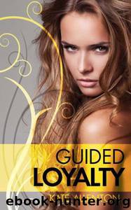 Kate Allenton by Guided Loyalty